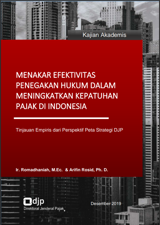 MENAKAR EFEKTIVITAS PENEGAKAN HUKUM DALAM MENINGKATKAN KEPATUHAN PAJAK DI INDONESIA